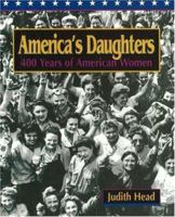 America's Daughters: 400 Years of American Women 0962203688 Book Cover