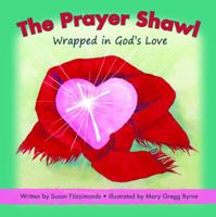 The Prayer Shawl: Wrapped in God's Love 1938326199 Book Cover