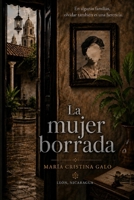 La mujer borrada: En algunas familias, olvidar también es una herencia. (Spanish Edition) B0HDB8ZFBP Book Cover
