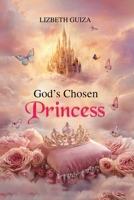 God's Chosen Princess B0HGJTQKY1 Book Cover