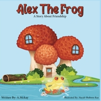 Alex the Frog 0646859560 Book Cover