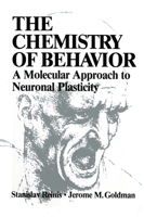 The Chemistry of Behavior 030641161X Book Cover