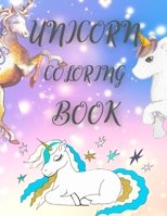 Unicorn Coloring Book B099C8SBGV Book Cover