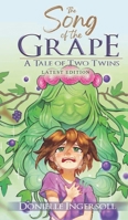 The Song of The Grape: A Tale of Two Twins 1965126014 Book Cover