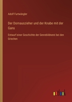 Der Dornauszieher Und Der Knabe Mit Der Gans 1160430241 Book Cover