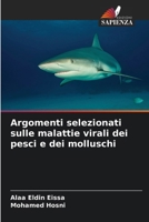 Argomenti selezionati sulle malattie virali dei pesci e dei molluschi (Italian Edition) 620969926X Book Cover