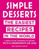 Simplissime Desserts: Le Livre de Desserts Les + Faciles Du Monde 0316518514 Book Cover