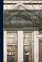 Forest and Shade Tree Entomology 1014163412 Book Cover