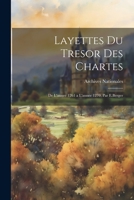 Layettes Du Tresor Des Chartes: De L'annee 1261 a L'annee 1270, Par E.Berger 1021240494 Book Cover