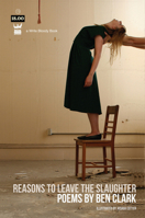 Reasons to Leave the Slaughter 1935904329 Book Cover