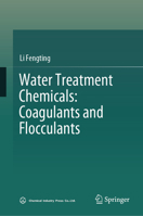 Water Treatment Chemicals: Coagulants and Flocculants 9819682207 Book Cover
