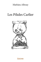 Les Pilules Carlier (French Edition) 2414264616 Book Cover