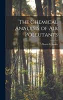 The Chemical Analysis of Air Pollutants 1014641071 Book Cover