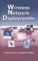 Wireless Network Deployments (The Springer International Series in Engineering and Computer Science) 0792379020 Book Cover
