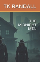 The Midnight Men B0F1M5GKKL Book Cover
