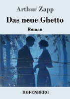 Das neue Ghetto: Roman 3743753006 Book Cover
