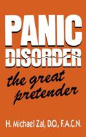 Panic Disorder: The Great Pretender 0738205761 Book Cover
