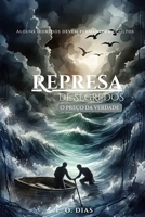 Represa de segredos: O preço da verdade (Portuguese Edition) B0F59Z5K5B Book Cover
