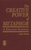 The Creative Power of Metaphor 0819188468 Book Cover