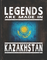 Legends Are Made In Kazakhstan: Customized Gift for Kazakh Coworker Undated Planner Daily Weekly Monthly Calendar Organizer Journal 1670152391 Book Cover