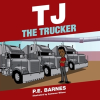 TJ the Trucker B08DSTHN2T Book Cover