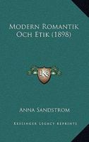 Modern Romantik Och Etik... 1272993027 Book Cover