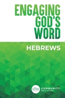Engaging God's Word: Hebrews 1621940063 Book Cover