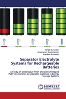 Separator Electrolyte Systems for Rechargeable Batteries 6200091234 Book Cover
