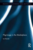 Pilgrimage in the Marketplace (Routledge Studies in Religion, Travel, and Tourism) 1138647764 Book Cover