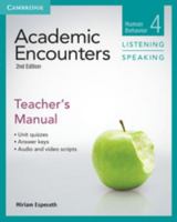 Academic Encounters Level 4 Teacher's Manual Listening and Speaking: Human Behavior 1107603013 Book Cover