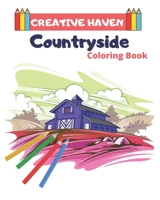 Creative Haven Countryside Coloring Book: Creative Haven Coloring Books For Adults B083XTH42T Book Cover