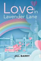 Love in Lavender Lane 1678128309 Book Cover