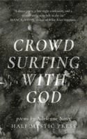 Crowd Surfing With God 1948552027 Book Cover
