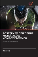 PostEpy W Dziedzinie Materialów Kompozytowych (Polish Edition) 6630203658 Book Cover