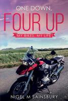 One Down, Four Up: My Bikes, My Life 0578471701 Book Cover