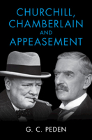 Churchill, Chamberlain and Appeasement 1009201980 Book Cover