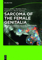 Other Rare Sarcomas, Mixed Tumors, Genital Sarcomas and Pregnancy: Volume 2: Other Rare Sarcomas, Mixed Tumors, Genital Sarcomas and Pregnancy 3110459213 Book Cover