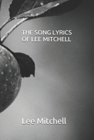 THE SONG LYRICS OF LEE MITCHELL 1082386952 Book Cover