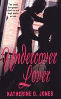 Undercover Lover 0758212933 Book Cover