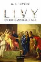 Livy on the Hannibalic War 0198152957 Book Cover