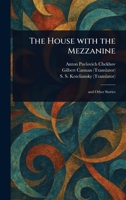 The House With the Mezzanine 1023182750 Book Cover