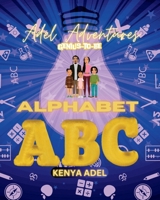 Alphabet (Adel Adventures: Genius-To-Be) B0DBQC4FHC Book Cover