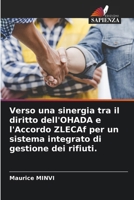 Verso una sinergia tra il diritto dell'OHADA e l'Accordo ZLECAf per un sistema integrato di gestione dei rifiuti. (Italian Edition) 6207987632 Book Cover