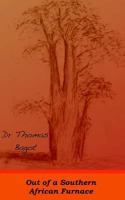 Out of a Southern African Furnace 0646552791 Book Cover