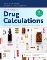 Brown and Mulholland's Drug Calculations : Ratio and Proportion Problems for Clinical Practice 0443127158 Book Cover