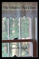 The Window That Closes 0974814741 Book Cover
