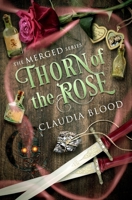 Thorn of the Rose: A supernatural post apocalyptic urban fantasy with a touch of romance 1954603428 Book Cover