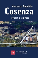Cosenza. Storia E Cultura (Italian Edition) 8892920405 Book Cover