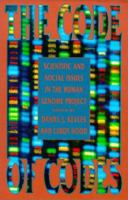The Code of Codes: Scientific and Social Issues in the Human Genome Project 0674136454 Book Cover