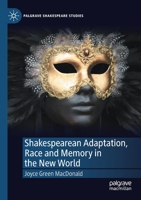Shakespearean Adaptation, Race and Memory in the New World 3030506827 Book Cover